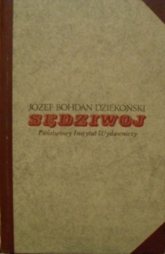 Okładka: Józef Bohdan Dziekoński - Sędziwoj