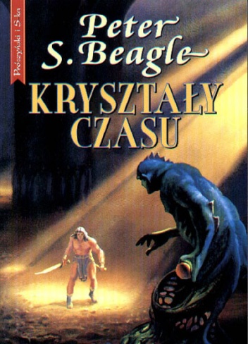 Okładka: Peter S. Beagle - Kryształy czasu