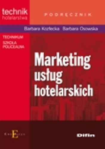 Okładka: Barbara Kozłecka - Marketing usług hotelarskich