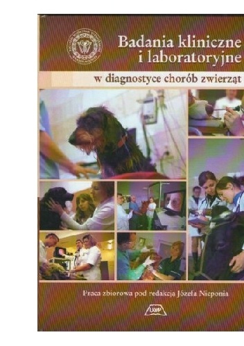 Okładka: Józef Nicpoń - Badania kliniczne i laboratoryjne w diagnostyce chorób zwierząt