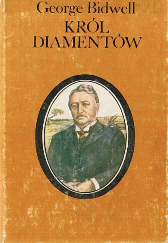 Okładka: George Bidwell - Król diamentów: Cecil Rhodes