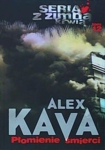 Okładka: Alex Kava - Płomienie śmierci