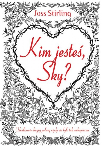 Okładka: Joss Stirling - Kim jesteś, Sky?