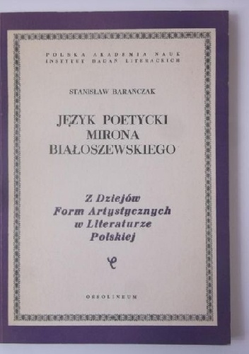 Okładka: Stanisław Barańczak - Język poetycki Mirona Białoszewskiego