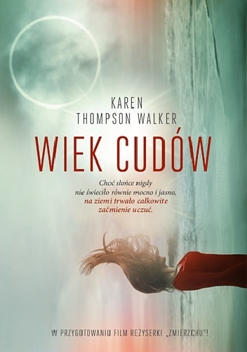 Okładka: Karen Thompson Walker - Wiek cudów