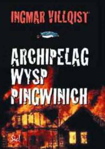 Okładka: Ingmar Villqist - Archipelag Wysp Pingwinich
