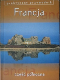 Okładka:  praca zbiorowa - Francja - część północna