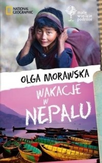 Okładka: Olga Morawska - Wakacje w Nepalu
