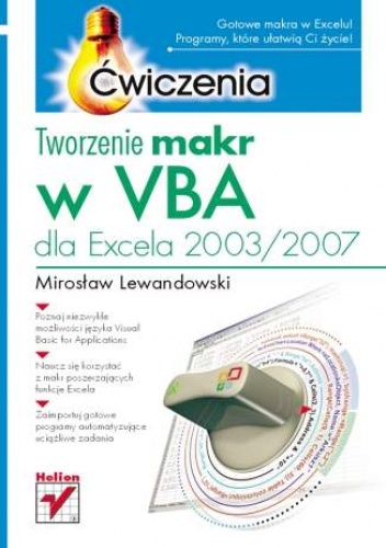 Okładka: Mirosław Lewandowski - Tworzenie makr w VBA dla Excela 2003/2007. Ćwiczenia