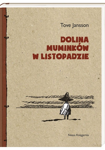 Okładka: Tove Jansson - Dolina Muminków w listopadzie