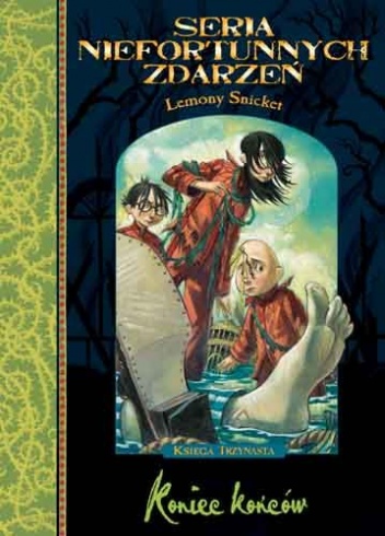 Okładka: Lemony Snicket - Koniec końców