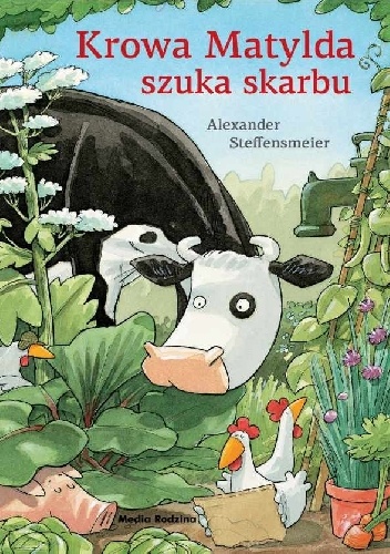 Okładka: Alexander Steffensmeier - Krowa Matylda szuka skarbu