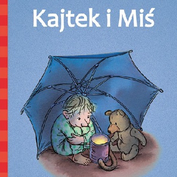 Okładka: Jujja Wieslander - Kajtek i Miś