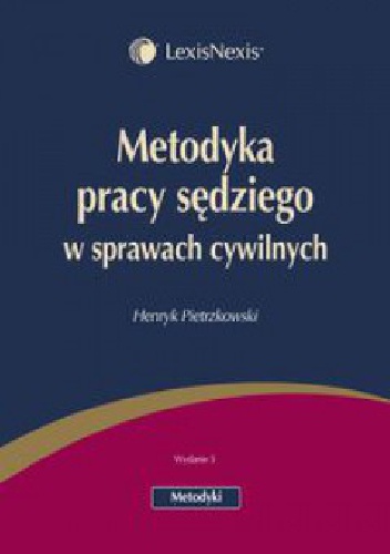 Okładka: Henryk Pietrzkowski - Metodyka pracy sędziego w sprawach cywilnych
