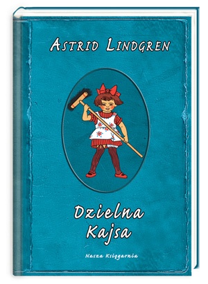 Okładka: Astrid Lindgren - Dzielna Kajsa