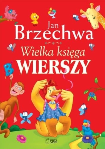Okładka: Jan Brzechwa - Wielka księga wierszy