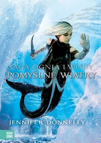Okładka: Jennifer Donnelly - Saga Ognia i Wody: Pomyślne Wiatry