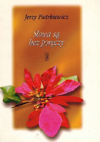 Okładka: Jerzy Pietrkiewicz - Słowa są bez poręczy