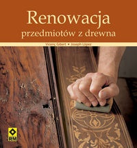 Okładka: Vicenç Gilbert - Renowacja przedmiotów z drewna