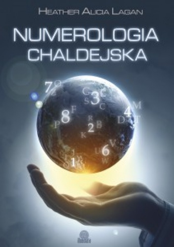 Okładka: Heather Alicia Lagan - Numerologia chaldejska