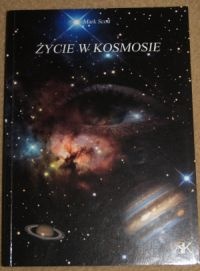 Okładka: Mark Scott - Życie w kosmosie