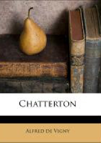 Okładka: Alfred de Vigny - Chatterton