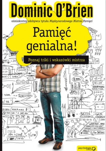 Okładka: Dominic O'Brien - Pamięć genialna! Poznaj triki i wskazówki mistrza