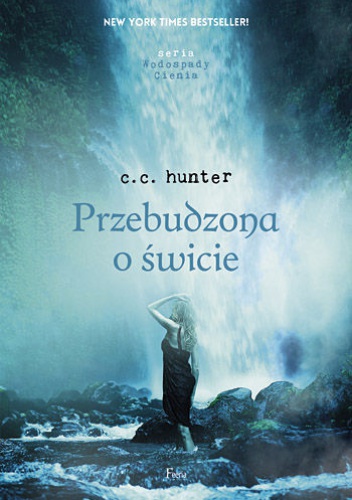 Okładka: C.C. Hunter - Przebudzona o Świcie