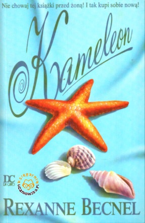 Okładka: Rexanne Becnel - Kameleon