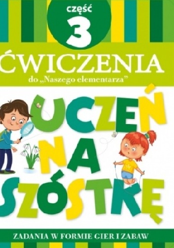 Okładka: Anna Wiśniewska - Uczeń na szóstkę. Część 3. Ćwiczenia