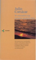 Okładka: Julio Cortázar - W osiemdziesiąt światów dookoła dnia