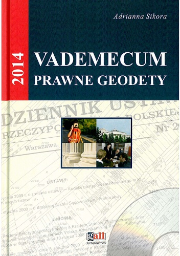 Okładka: Adrianna Sikora - Vademecum prawne geodety 2014