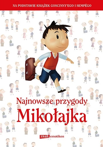 Okładka: Emmanuelle Lepetit - Najnowsze przygody Mikołajka