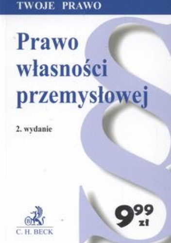 Okładka: Aneta Flisek - Prawo własności przemysłowej /Stan prawny: styczeń 2009 Twoje prawo