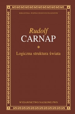 Okładka: Rudolf Carnap - Logiczna struktura świata