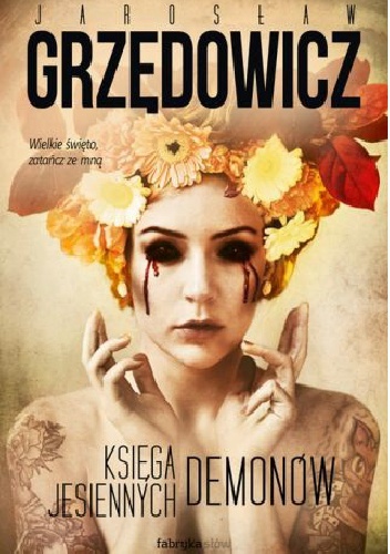 Okładka: Jarosław Grzędowicz - Księga jesiennych demonów