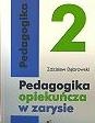 Okładka: Zdzisław Dąbrowski - Pedagogika opiekuńcza w zarysie. Tom II