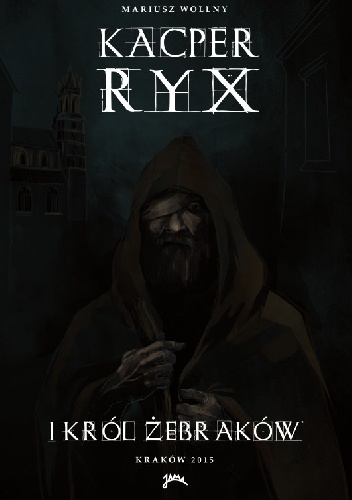 Okładka: Mariusz Wollny - Kacper Ryx i Król Żebraków