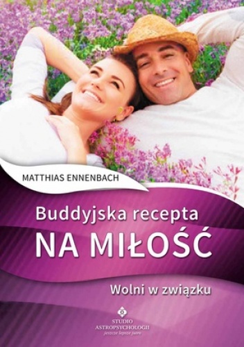 Okładka: Matthias Ennenbach - Buddyjska recepta na miłość. Wolni w związku
