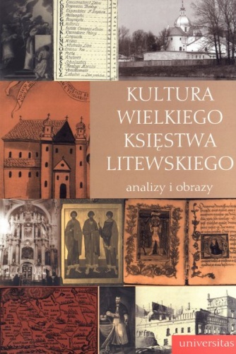 Okładka: Vytautas Ališauskas - Kultura Wielkiego Księstwa Litewskiego. Analizy i obrazy