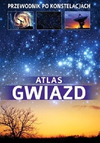 Okładka: Przemysław Rudź - Atlas gwiazd. Przewodnik po konstelacjach