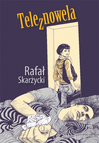 Okładka: Rafał Skarżycki - Teleznowela
