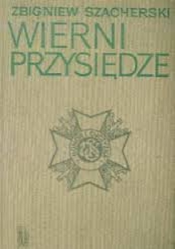 Okładka: Zbigniew Szacherski - Wierni przysiędze