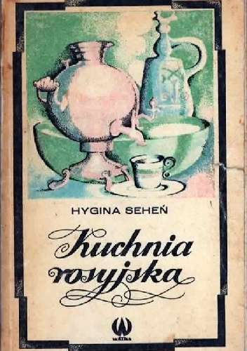 Okładka: Hygina Seheń - Kuchnia rosyjska