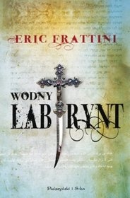 Okładka: Eric Frattini - Wodny labirynt