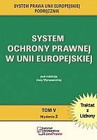 Okładka:  praca zbiorowa - System ochrony prawnej w Unii Europejskiej