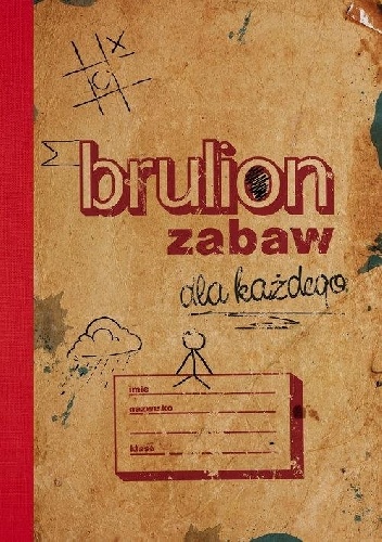 Okładka:  praca zbiorowa - Brulion zabaw dla każdego