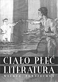 Okładka:  praca zbiorowa - Ciało, płeć, literatura. Prace ofiarowane Profesorowi Germanowi Ritzowi w pięćdziesiątą rocznicę urodzin