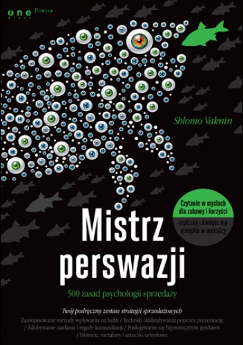 Okładka: Shlomo Vaknin - Mistrz perswazji. 500 zasad psychologii sprzedaży