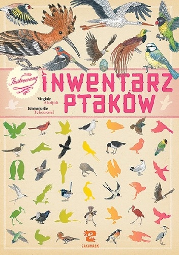 Okładka: Virginie Aladjidi - Ilustrowany inwentarz ptaków